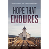 Hope That Endures: Revelation for the Persecuted Church
