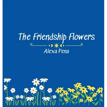 The Friendship Flowers