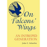 On Falcons' Wings: An Intrepid Generation