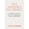 The Invisible Interface: How AI Turns Intentions Into Actions--And Who Wins