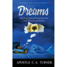 Dreams: The Supernatural Portal into the Past, Present, and Future