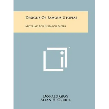 Designs of Famous Utopias: Materials for Research Papers