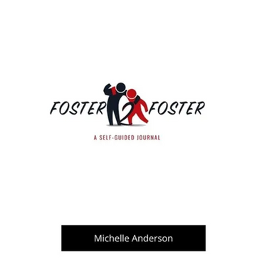Foster2Foster: A Self-Guided Journal for children in foster care