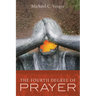 The Fourth Degree of Prayer