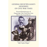 General Reub Williams's Memories of Civil War Times