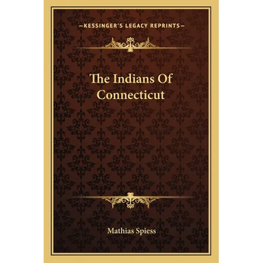 The Indians Of Connecticut