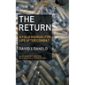 The Return: A Field Manual for Life After Combat