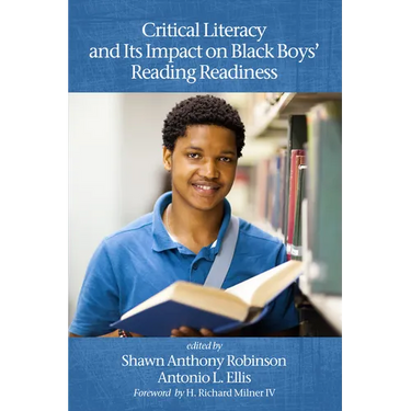 Critical Literacy and Its Impact on Black Boys' Reading Readiness