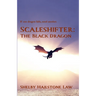 Scaleshifter: The Black Dragon