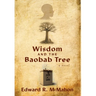 Wisdom and the Baobab Tree