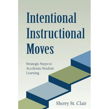Intentional Instructional Moves