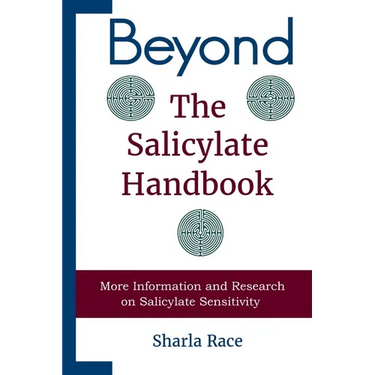 Beyond the Salicylate Handbook: More Information and Research on Salicylate Sensitivity