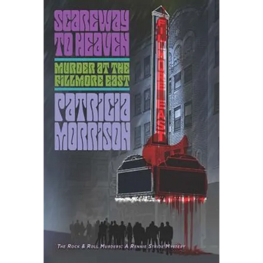 Scareway to Heaven: Murder at the Fillmore East