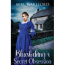 The Bluestocking's Secret Obsession: A Historical Friends-to-Lovers Romance