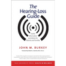 Hearing-Loss Guide: Useful Information and Advice for Patients and Families