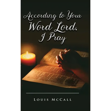 According to Your Word Lord, I Pray