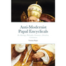 Anti-Modernist Papal Encyclicals