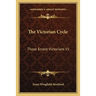 The Victorian Cycle: Those Ernest Victorians V1