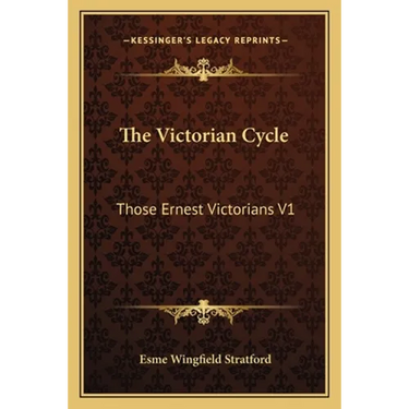 The Victorian Cycle: Those Ernest Victorians V1