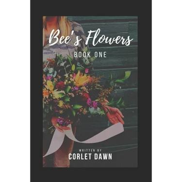 Bee's Flowers: Book One