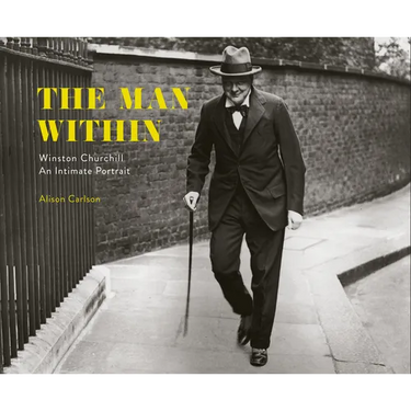 The Man Within: Winston Churchill an Intimate Portrait