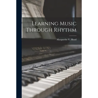 Learning Music Through Rhythm