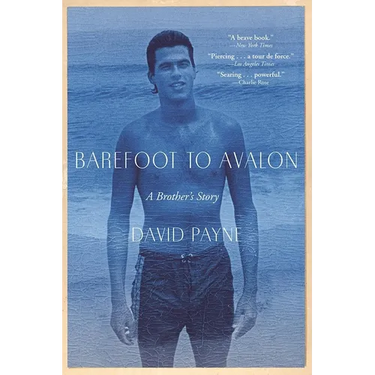 Barefoot to Avalon: A Brother's Story