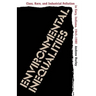 Environmental Inequalities: Class, Race, and Industrial Pollution in Gary, Indiana, 1945-1980