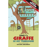 There's a Giraffe in my Treehouse! Bumper Edition: Story + activities = twice the fun!