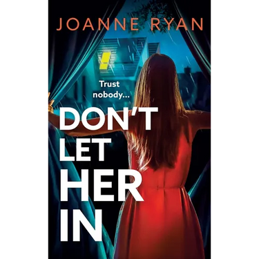 Don't Let Her In