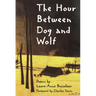 The Hour Between Dog and Wolf