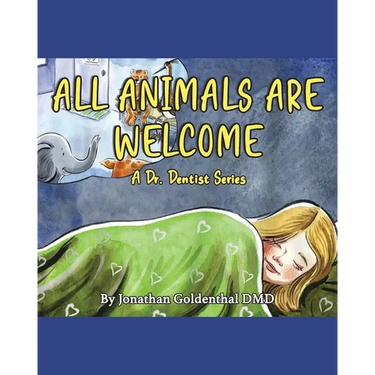 All Animals Are Welcome: A Dr. Dentist Series