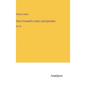 Oliver Cromwell's Letters and Speeches: Vol. III