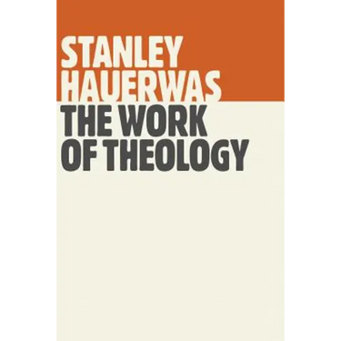 The Work of Theology