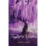 Tangled in Wisteria
