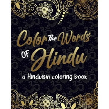 Color The Words Of Hindu: A Hinduism Coloring Book