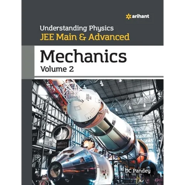 Understanding Physics for JEE Main and Advanced Mechanics Part 2