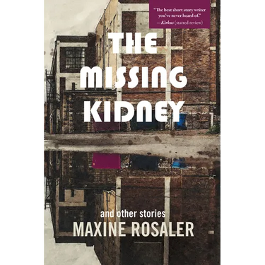The Missing Kidney and Other Stories: And Other Stories