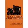 Black Powder and Hand Steel: Miners and Machines on the Old Western Frontier