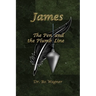 James: The Pen and the Plumb Line