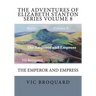 The Adventures of Elizabeth Stanton Series Volume 8 The Emperor and Empress