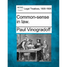 Common-sense in law.