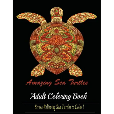 Amazing Sea Turtles: Adult Coloring Book Designs