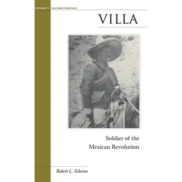 Villa: Soldier of the Mexican Revolution