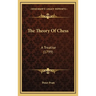 The Theory Of Chess: A Treatise (1799)