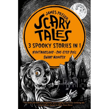 Scary Tales: 3 Spooky Stories in 1: (Nightmareland) (One-Eyed Doll) (Swamp Monster)