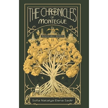 The Chronicles of Montegue: Book II: Malleable Minds