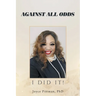 Against All Odds: I Did It!