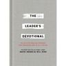 The Leader's Devotional: 90 Days of Biblical Wisdom for Honoring God in All You Do