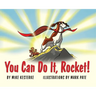 You Can Do It, Rocket!: Persistence Pays Off